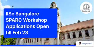 IISc Bangalore SPARC Workshop Applications Open till Feb 23; Apply Here